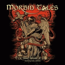 Morbid Tales (GER) : Come Inside EP